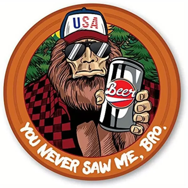 American USA Sasquatch Bigfoot "You Never Saw Me Bro" Bumper Sticker