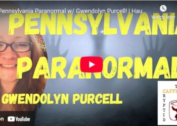 Pennsylvania Paranormal w/ Gwendolyn Purcell! | Haunted October #3 - #115 The Caffeinated Cryptid