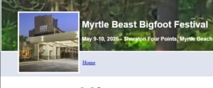 Myrtle Beast Bigfoot Festival May 9-10, 2025 - Sheraton Four Points, Myrtle Beach