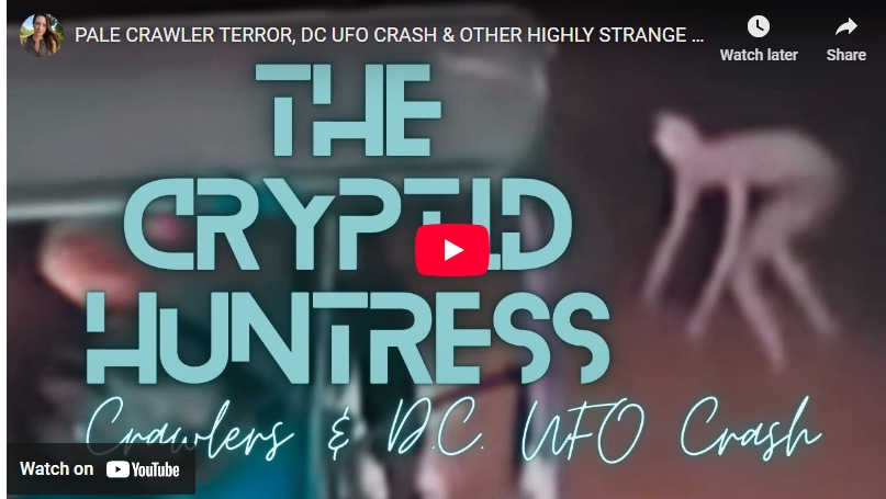 PALE CRAWLER TERROR, DC UFO CRASH & OTHER HIGHLY STRANGE CURRENT EVENTS! **FULL SHOW!!***