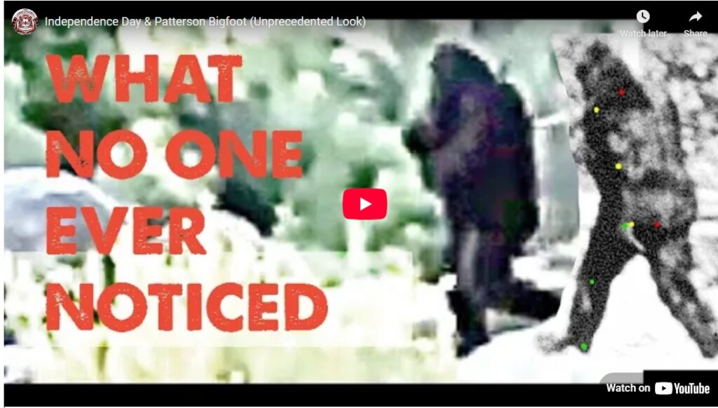 Independence Day & Patterson Bigfoot (Unprecedented Look)