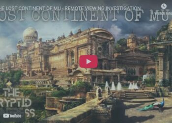 THE LOST CONTINENT OF MU - REMOTE VIEWING INVESTIGATION