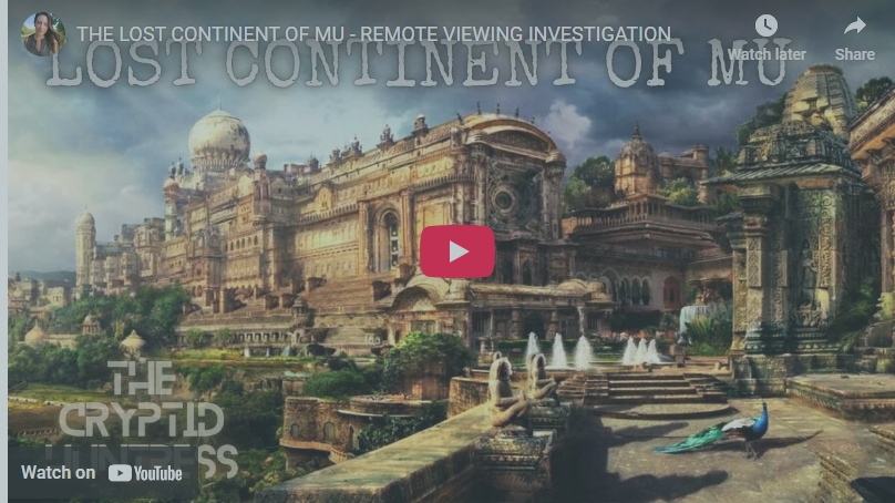 THE LOST CONTINENT OF MU - REMOTE VIEWING INVESTIGATION