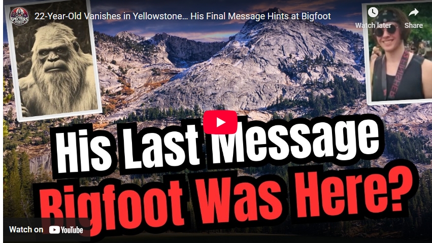 What happened to Austin King? A 22-year-old park employee vanished during a solo hike in Yellowstone National Park. Days later, rescuers found a chilling final message left behind—one that hints at something far more terrifying than bad weather or getting lost… something like Bigfoot.