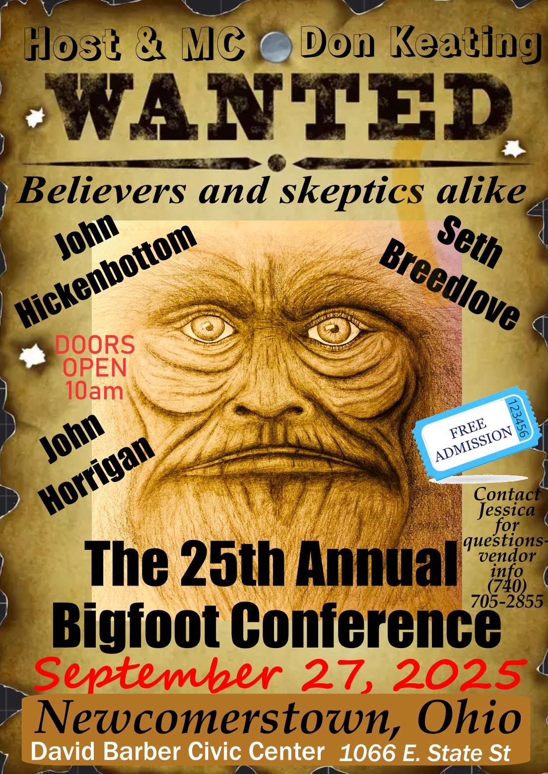 September 27th, 2025 in Newcomerstown, Ohio, where it ALL BEGAN, the SILVER ANNIVERSARY conference of all Conferences! From the person who was creative enough to begin with the "First Annual Bigfoot Conference" in Newcomerstown, Ohio. Don Keating is announcing...