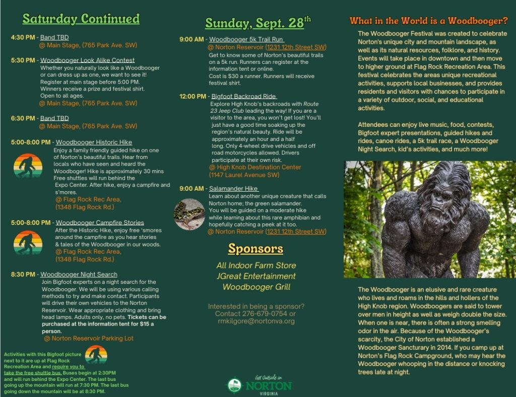 The Woodbooger Festival is an annual fall festival held in Norton’s Flag Rock Recreation Area. The festival celebrates the Woodbooger, a mythical Bigfoot-like creature rumored to roam Flag Rock Recreation Area and Southwest Virginia.