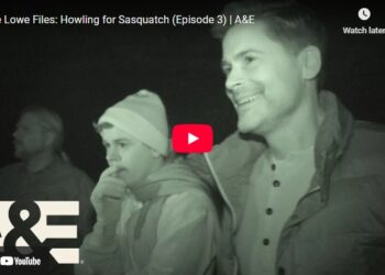 The Lowe Files: Howling for Sasquatch