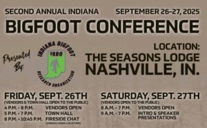 2nd Annual Indiana Bigfoot Conference – September 26–27, 2025