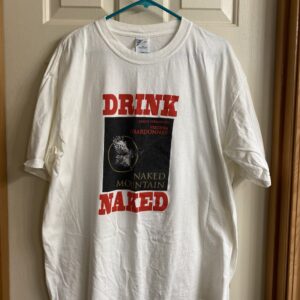Drink Naked - Naked Mountain Winery t-shirt