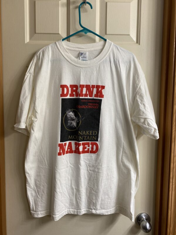 Drink Naked - Naked Mountain Winery t-shirt