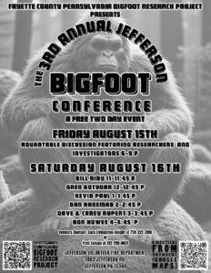 3rd Annual Jefferson Bigfoot Conference, hosted by the Fayette County Pennsylvania Bigfoot Research Project.