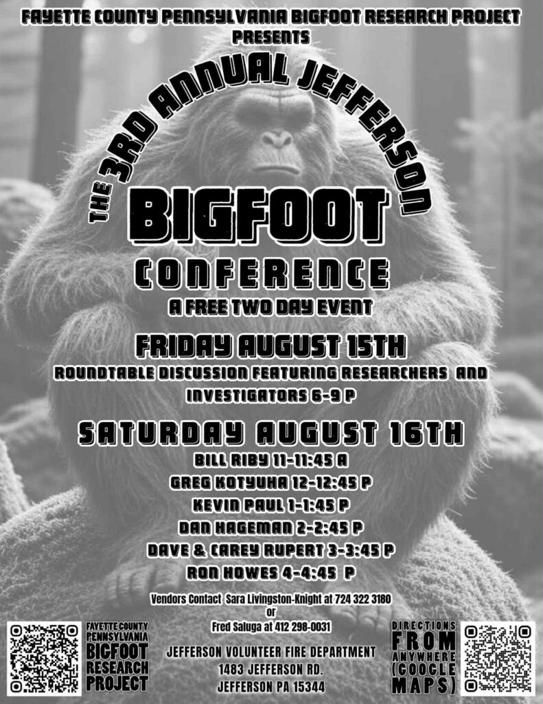 3rd Annual Jefferson Bigfoot Conference, hosted by the Fayette County Pennsylvania Bigfoot Research Project.