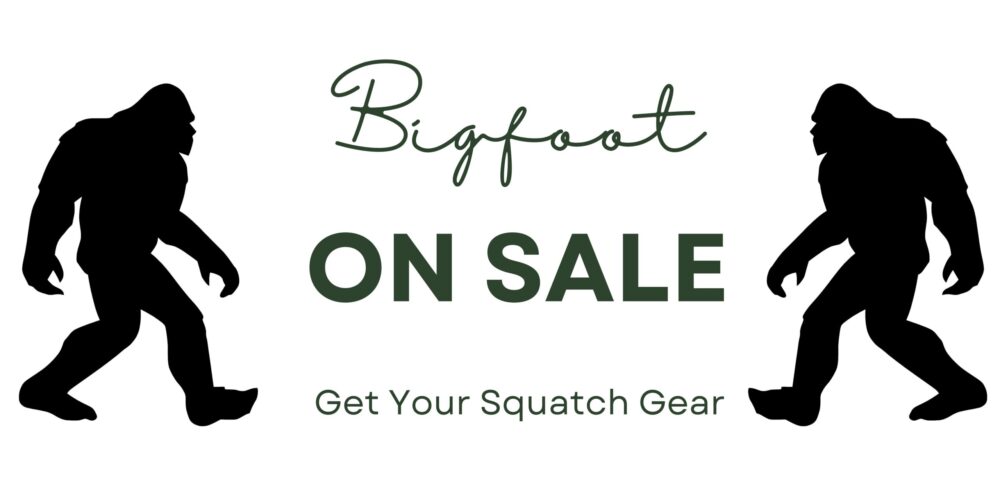 Bigfoot on Sale at NorthWestBigfoot.com